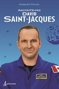 Raconte-moi T34 - David Saint-Jacques
