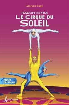 Raconte-moi T37 - Le Cirque du Soleil