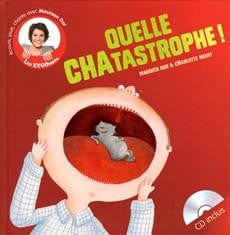 Quelle chatastrophe !