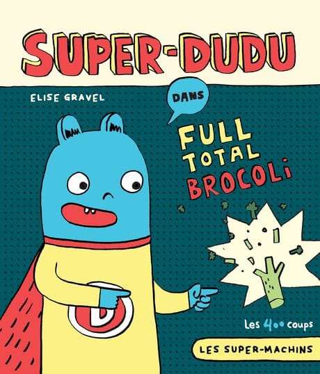 Super-Dudu dans Full Total Brocoli