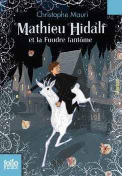 Mathieu Hidalf T02 - et la foudre fantôme