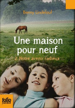 Une maison pour neuf T02 - Notre avenir radieux