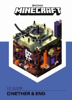 Minecraft - Le guide Nether & Ender
