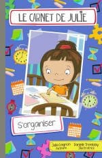 Le carnet de Julie - S'organiser