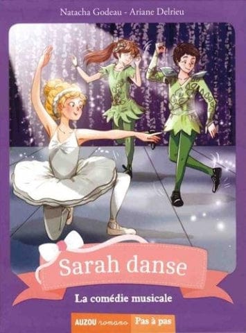 Pas à pas - Sarah danse T05 - La comédie musicale