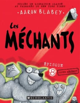 Les méchants T08 - Super méchant