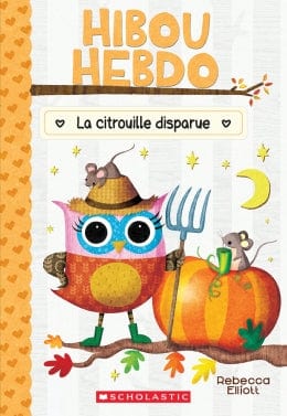 Hibou Hebdo T11 - La citrouille disparue