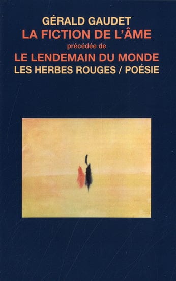 La Fiction de l'âme /Lendemain du monde