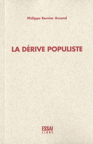 La Dérive populiste