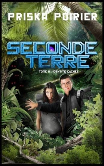Seconde Terre T02 - Identité cachée