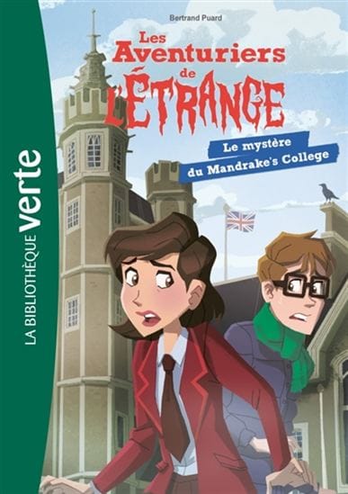Les aventuriers de l'étrange T03 - Le Mystère du Mandrake's College