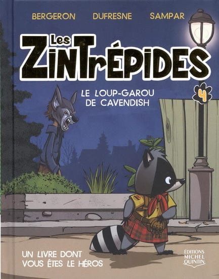 Les Zintrépides T04 -  Le Loup-garou de Cavendish
