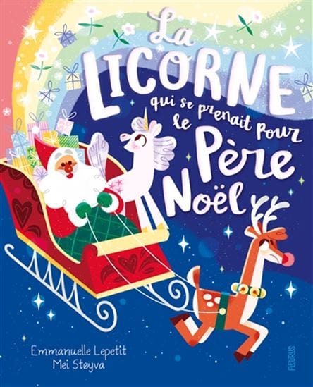 La Licorne qui se prenait pour le Père Noël