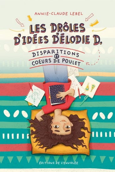 Les drôles d'idées d'Élodie D. T01 - Disparitions et coeurs de poulet