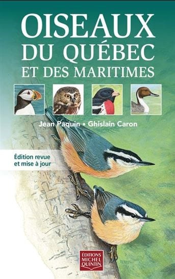 Oiseaux du Québec et des Maritimes: Guide d'identification illustré