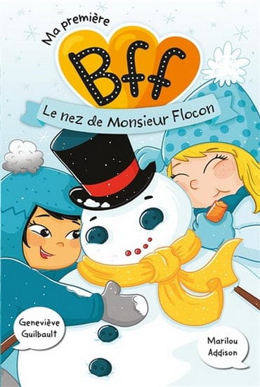 Ma première BFF T08 - Le Nez de monsieur Flocon