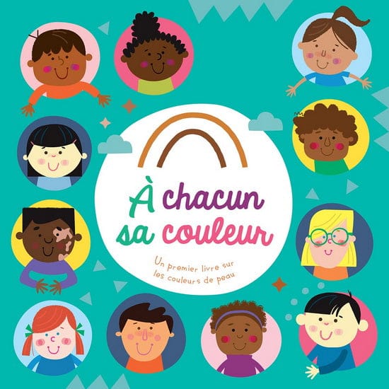 À chacun sa couleur : un premier livre sur les couleurs de peau