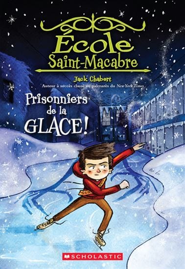 École Saint-Macabre T05 - Prisonniers de la glace