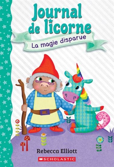 Journal de licorne T07 - La Magie disparue