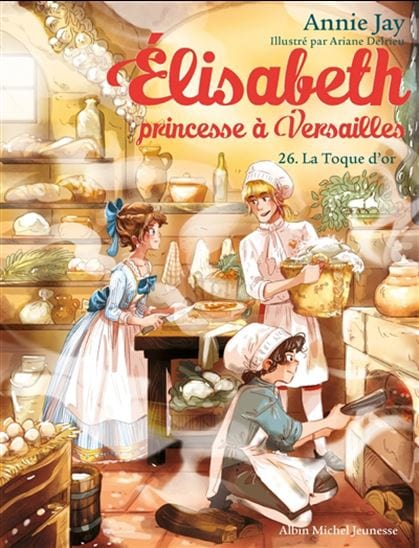 Élisabeth princesse à Versailles T26 - La Toque d'or