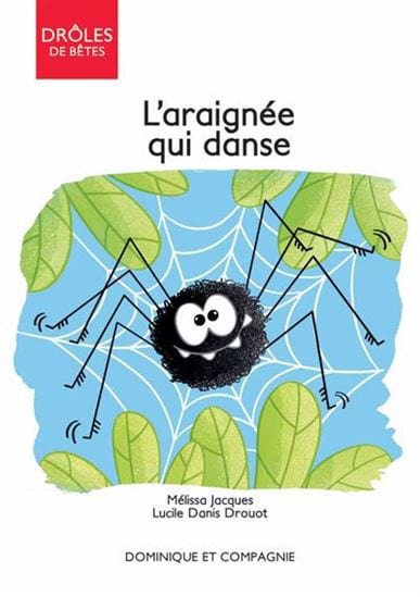 À pas de souris - Drôles de bêtes - L'araignée qui danse