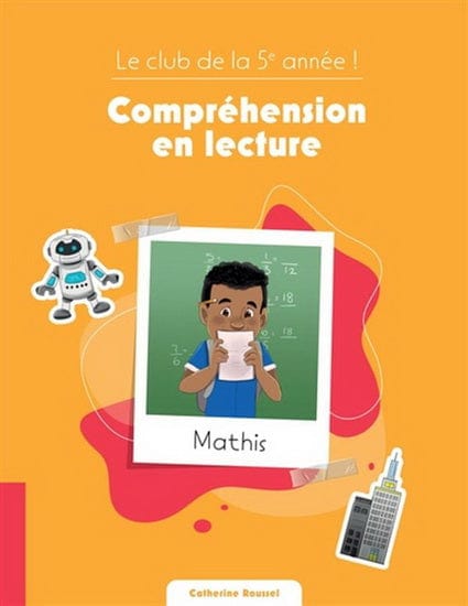 Club de la 5e année ! : compréhension en lecture