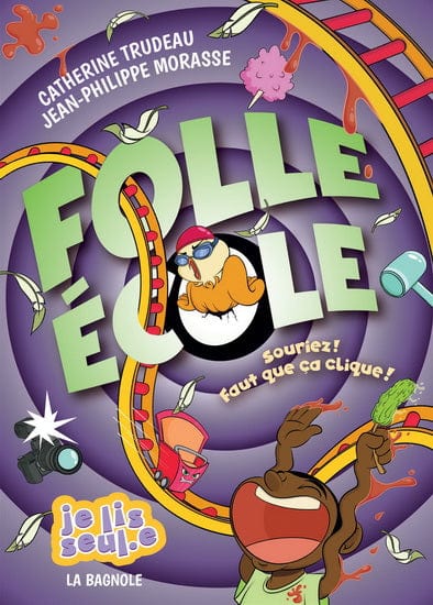 Folle École T03 - Souriez ! Faut que ça clique !