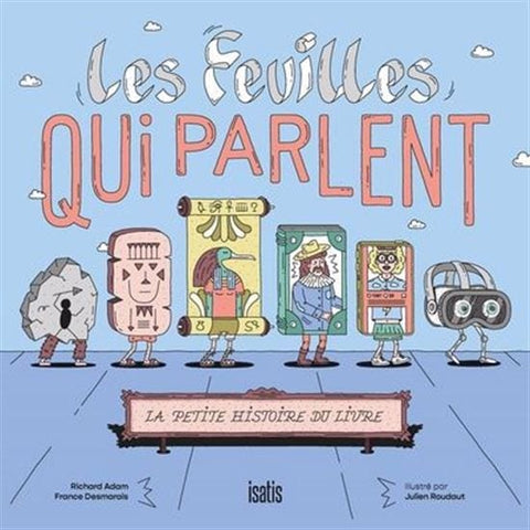 Les Feuilles qui parlent : la petite histoire du livre