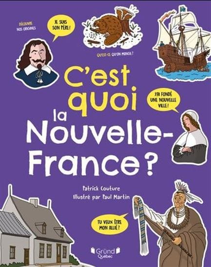 C'est quoi la Nouvelle-France?