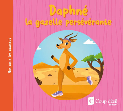 Daphné la gazelle persévérante