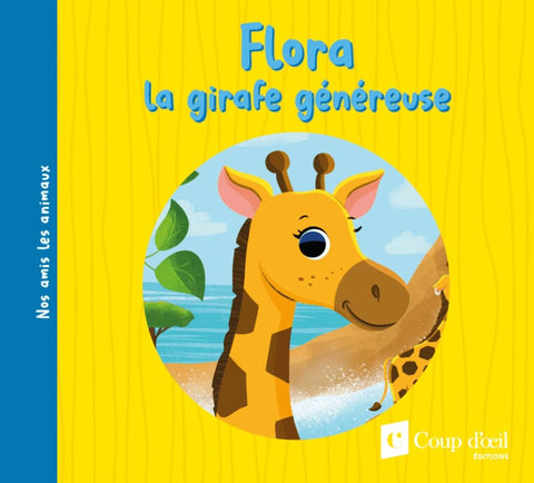 Flora la girafe généreuse