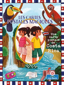 Les cartes postales magiques - Une carte postale du Costa Rica
