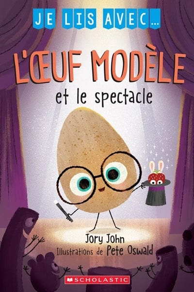 Je lis avec l'œuf modèle et le spectacle