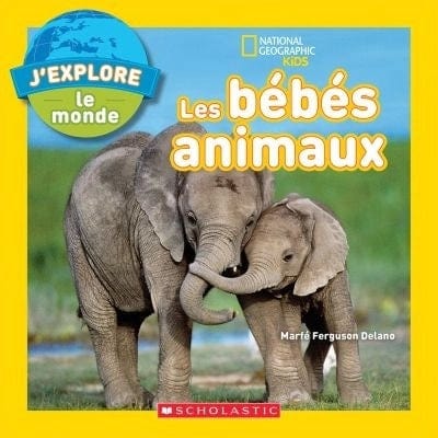 National Geographic kids - Les bébés animaux
