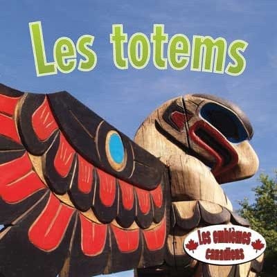 Les emblèmes canadiens - les totems