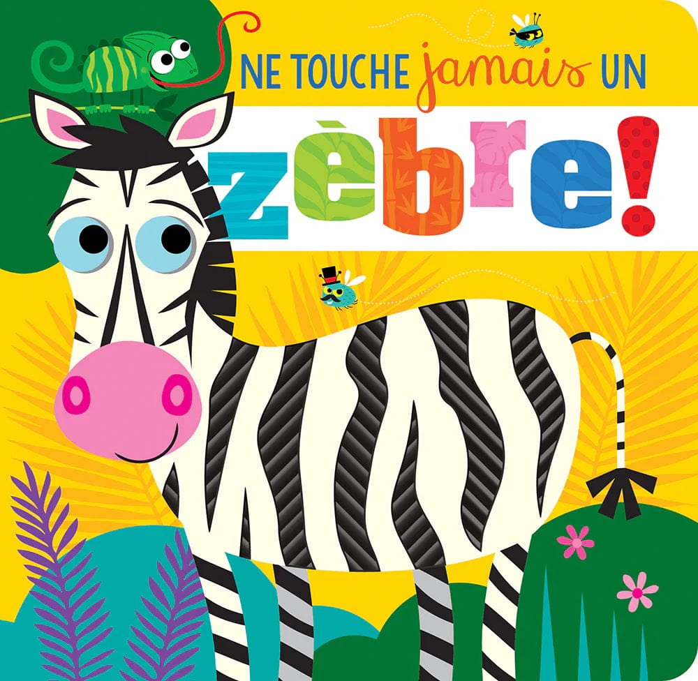 Ne touche jamais un zèbre !