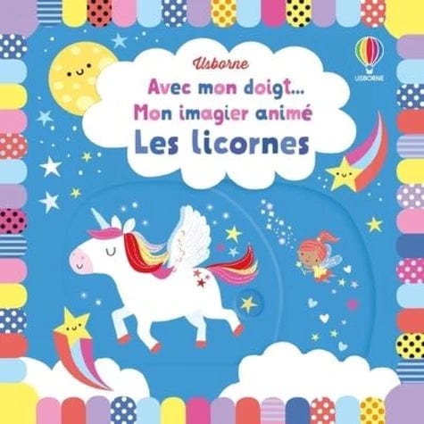 Avec mon doigt... Mon imagier animé - Les Licornes