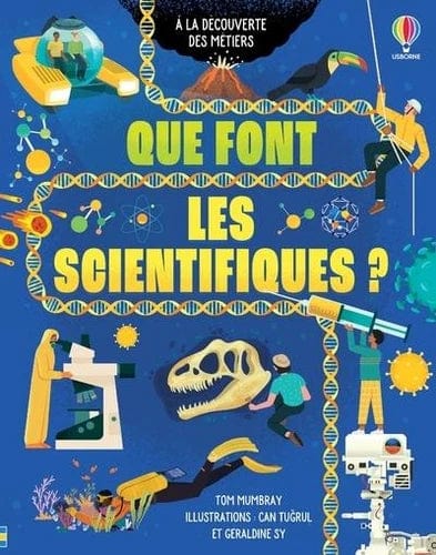 À la découverte des métiers - Que font les scientifiques ?