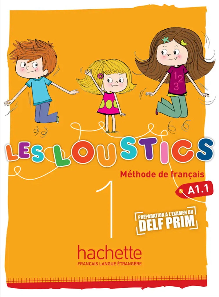 Les Loustics - Niveau A1.1 - Méthode de français