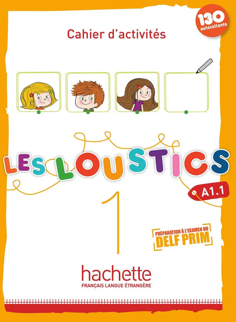 Les Loustics - Niveau A1.1 - Cahier d'activités