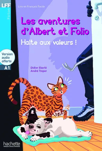 Lire en français facile - Les aventures d'Albert et Folio - Halte au voleurs ! - A1