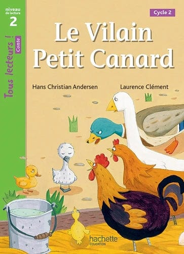 Tous lecteurs ! Le vilain petit canard - Niveau de lecture 2