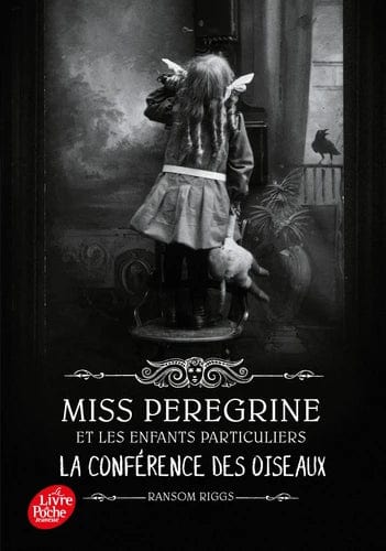 Miss Peregrine et les enfants particuliers T05 - La conférence des oiseaux