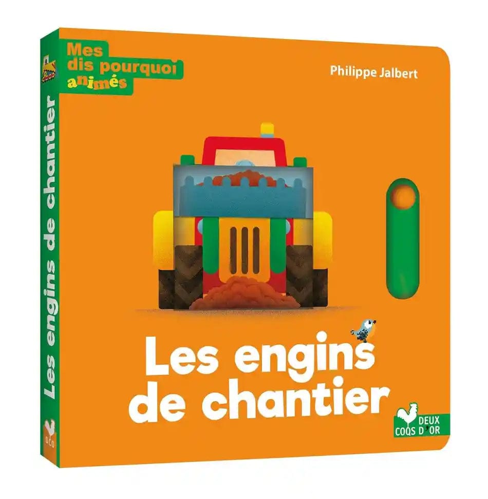 Mes petits pourquoi animés - Les engins de chantier