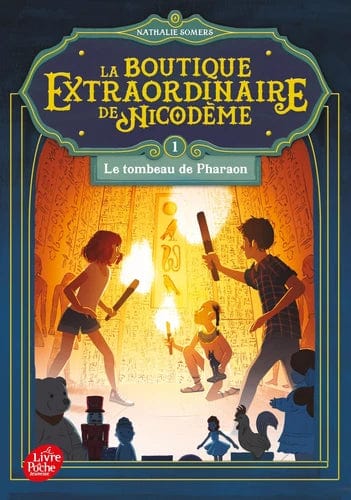 La Boutique Extraordinaire De Nicodème T01 - Le tombeau de pharaon