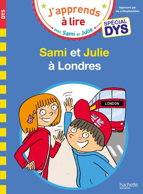 Sami et Julie à Londres - Spécial DYS (dyslexie)