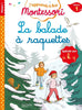 J'apprends à lire Montessori - La balade à raquette - Niveau 1