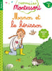 J'apprends à lire Montessori - Manon et le hérisson - Niveau 2