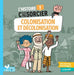 C'est pas sorcier - Colonisation et décolonisation