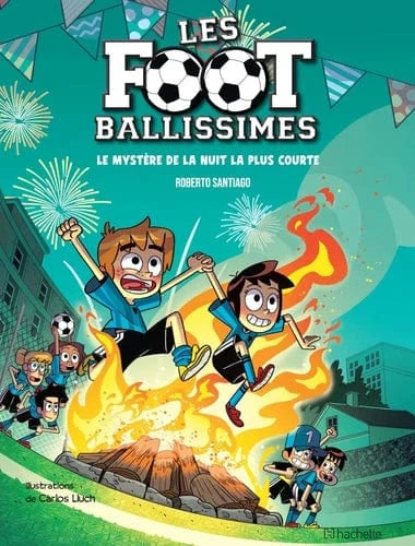 Les Footballissimes T03 - Le mystère de la nuit la plus courte